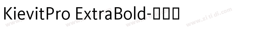 KievitPro ExtraBold字体转换